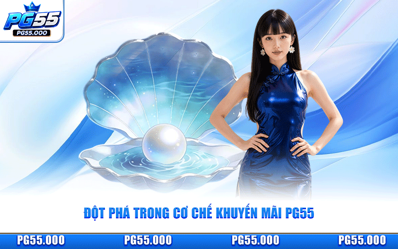 Đột Phá Trong Cơ Chế Khuyến Mãi PG55