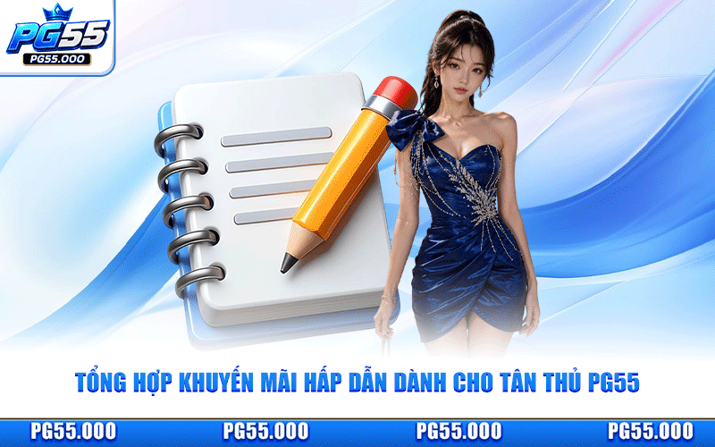 Tổng Hợp Khuyến Mãi Hấp Dẫn Dành Cho Tân Thủ PG55